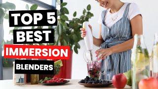 Top 5: BEST Immersion Blenders (2024)