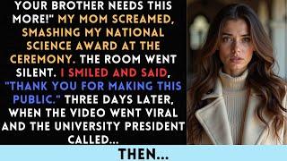 At My Award Ceremony, My Parents Demanded I Give My Prize Money To My Brother. I Refused—Mom Dest...