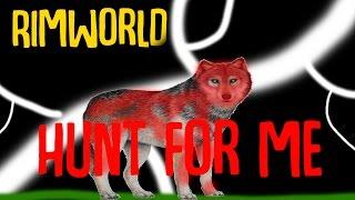 Rimworld Mod Guide: Hunt For Me Mod! Rimworld Mod Showcase