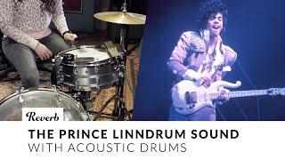 The Prince LinnDrum Sound with Acoustic Drums