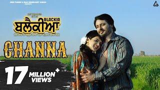 Channa : Mannat Noor | Feroz Khan | Dev Kharoud | Ihana Dhillon |  Punjabi Movie Song