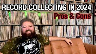 Record Collecting in 2024: The Pros & Cons