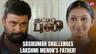 Sasikumar's Epic Challenge  | Kutty Puli | Lakshmi Menon | Full Movie on Sun NXT