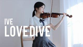 IVE 아이브 - LOVE DIVE - Violin Cover