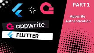 Getting Started with Flutter and Appwrite (Authentication) Part1