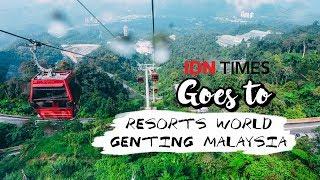 IDN Times Goes to Resorts World Genting Malaysia