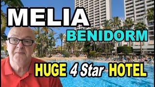 MELIA BENIDORM -  Fabulous Huge Hotel - 4 Star Hotel