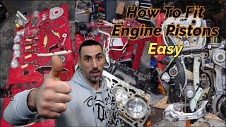 Engine Pistons Easy way to Fit