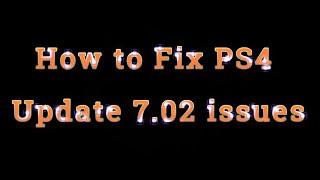 How to Fix PS4 Update 7.02 | Error su-30625-6 |