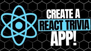 Beginner React Tutorial | Building a React Trivia Game