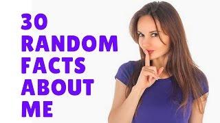 30 Random Facts About Me