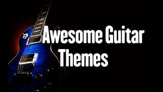 Awesome Guitar Themes - Vladan Guitar
