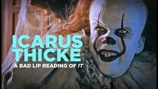 "ICARUS THICKE" extended trailer — A Bad Lip Reading of IT