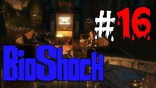 BioShock Прохождение ^O_o^ Офисный планктон ^о_О^ #16