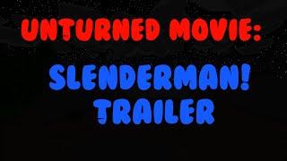 Unturned Movie Trailer: Slenderman