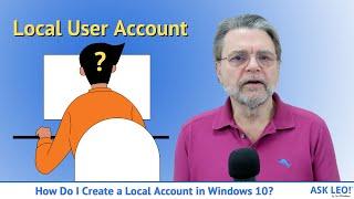 How Do I Create a Local Account in Windows 10?