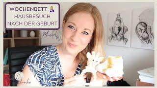 Wochenbett  Hausbesuch nach der Geburt | Selbstbestimmt als Mama für sich und sein Baby handeln