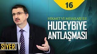 Hikmet ve Mesajları İle Hudeybiye Antlaşması | Prof. Dr. Casim Avcı (16. Ders)