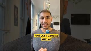 Find CCTV Cameras with AI