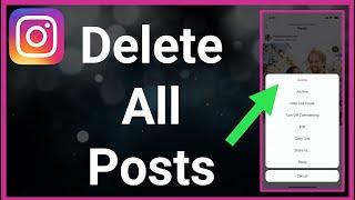 How To Delete All Instagram Posts (At Once!)