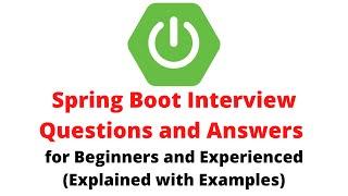 Spring Boot Interview Questions | Frequently Asked Spring Boot Interview Questions and Answers