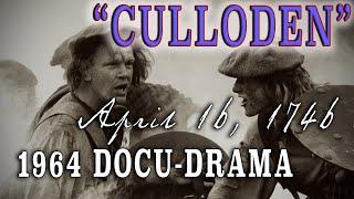 "Culloden" (1964) Scottish Jacobite Rebellion Classic Docu-Drama