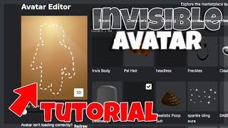 How To Get a INVISIBLE Avatar in Roblox (WORKING TUTORIAL)