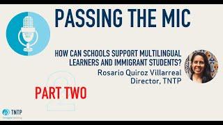 How Can Schools Support Multilingual Learners and Immigrant Students? PART TWO