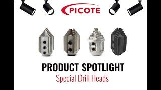 Spotlight on Picote Special Drill Heads