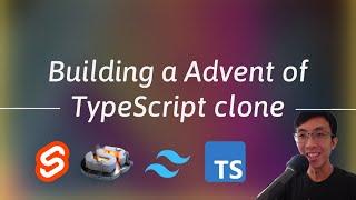 Building a Advent of TypeScript clone with SvelteKit, Svelte 5, monaco editor, Tailwind CSS