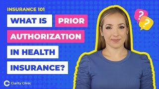 What is a Prior Authorization? | Health Insurance Terms Explained by Clarity Clinic
