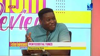 Discussing PENTECOSTAL TUNES with BRA KWEKU & JOHNSON ASARE | #EntertainmentReview