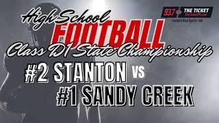 NSAA Class D-1 State Championship Game: Sandy Creek (12-0) vs. Stanton (12-0)