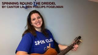 Spinning Round the Dreidel by Cantor Lauren Phillips Fogelman
