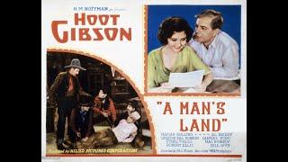 A Man's Land 1932 * Hoot Gibson * WildWest Tv Westerns