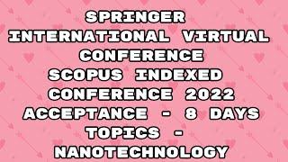 virtual conference/ springer international conference 2022 / scopus conference 2022 / 8 days #shorts