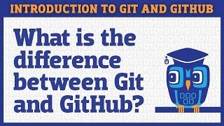 What is the difference between Git and GitHub?