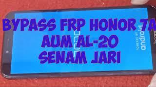 🟢 Honor 7a Aum AL-20 Bypass FRP Senam Jari