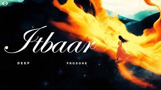 ITBAAR - DEEP | PRODONE | ONE HIT GLOBAL