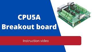 CPU5A Breakout Board | Instruction video