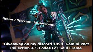 Eleanor-NyxPrime Fashion Frame  Giveaway On my Discord (1999 Gemini PactCollection +Soulframe Codes)