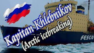  Arctic Icebreaking (Kapitan Khlebnikov) 