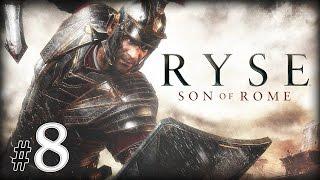 Прохождение Ryse: Son of Rome. ЧАСТЬ 8. ФИНАЛ. СЫН РИМА