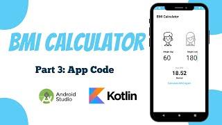 BMI Calculator App in Android Studio | Kotlin | Part 3 - App Code | The Penguin Coders