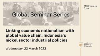 Global Seminar Series: Linking economic nationalism with global value chain