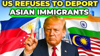 10 ASIAN Countries That Will NEVER Be DEPORTED from US – Explained