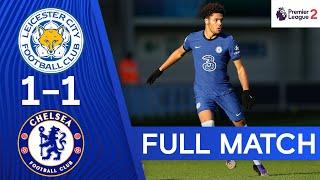 Leicester 1-1 Chelsea | Premier League 2 | Full Match