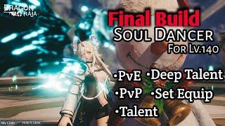 Final build Soul Dancer - Dragon Raja