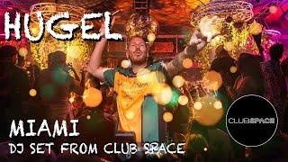 HUGEL / Sunrise Set / @ Club Space Miami - Dj Set presented by Link Miami Rebels