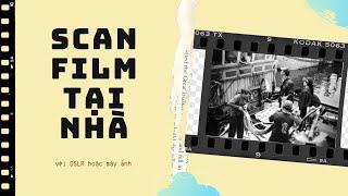 Scan film tại nhà với DSLR